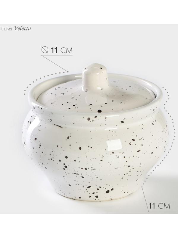 Горшочек фарфоровый для запекания Veletta, 500 мл, d=11 см, h=11 см