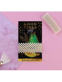 Заколка для волос на подложке «Good vibes»